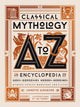 Book cover of: Classical Mythology A to Z. By: Annette Giesecke