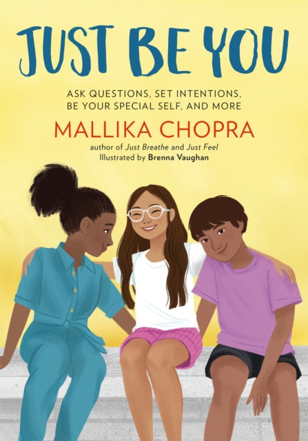 Book cover of: Just Be You. By: Mallika Chopra