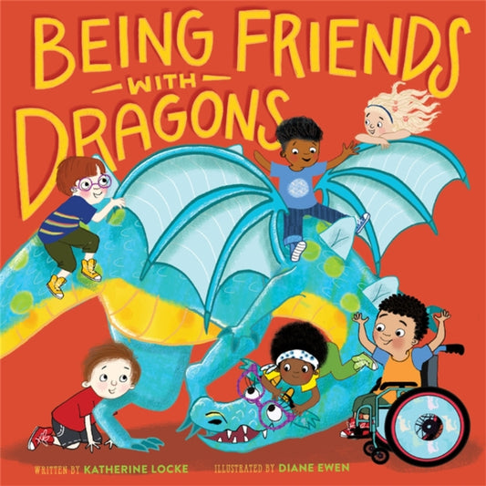 Book cover of: Being Friends with Dragons. By: Katherine Locke