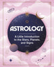 Book cover of: Astrology. By: Ivy O'Neil