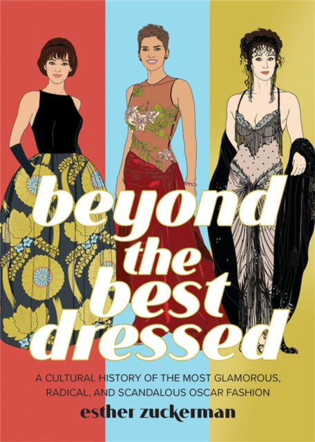 Book cover of: Beyond the Best Dressed. By: Esther Zuckerman