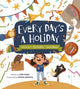 Book cover of: Every Day's a Holiday. By: Stef Wade