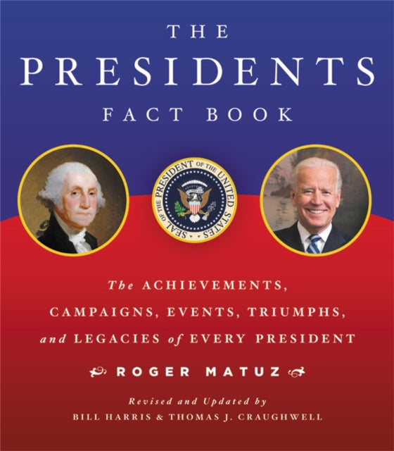 Book cover of: The Presidents Fact Book. By: Roger Matuz