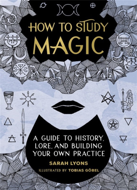 Book cover of: How to Study Magic. By: Sarah Lyons