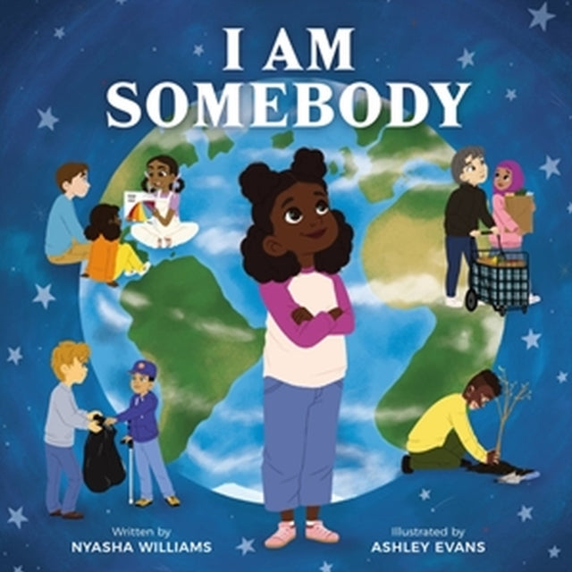 Book cover of: I Am Somebody. By: Nyasha Williams