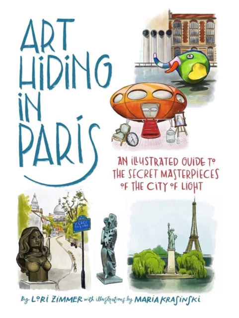 Book cover of: Art Hiding in Paris. By: Lori Zimmer