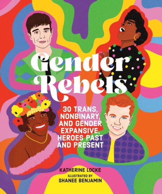 Book cover of: Gender Rebels. By: Katherine Locke