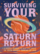 Book cover of: Surviving Your Saturn Return. By: Phoebe Fenrir