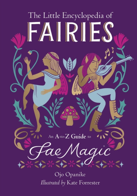 Book cover of: The Little Encyclopedia of Fairies. By: Ojo Opanike