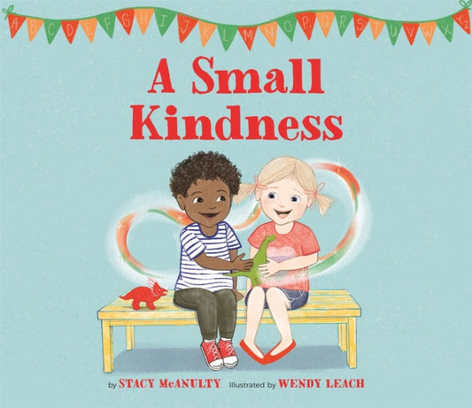 Book cover of: Small Kindness. By: Stacy McAnulty