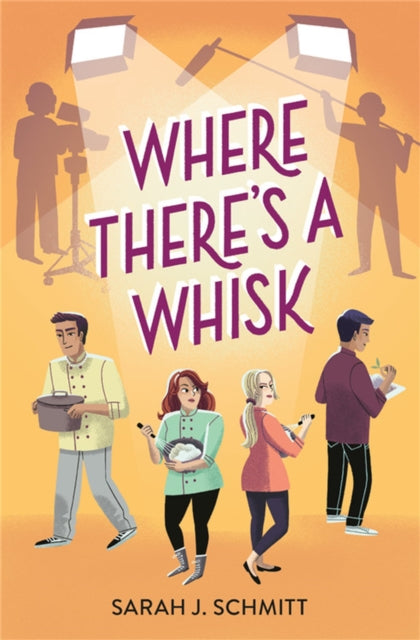 Book cover of: Where There's a Whisk. By: Sarah J. Schmitt