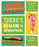 Book cover of: There's No Ham in Hamburgers. By: Kim Zachman