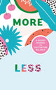 Book cover of: More/Less Journal. By: Claire Wallace