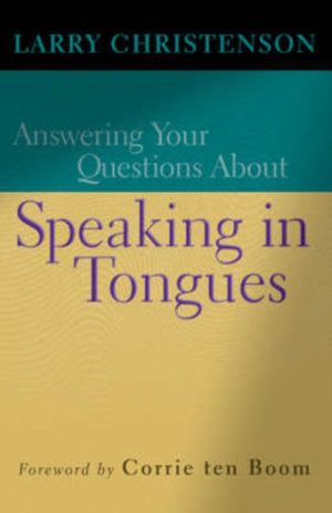 Answering Your Questions About Speaking in Tongues