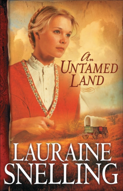 Book cover of: Untamed Land. By: Lauraine Snelling