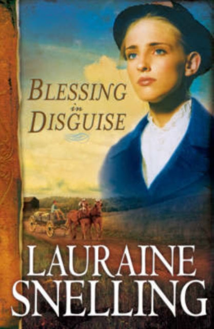Book cover of: Blessing in Disguise. By: Lauraine Snelling