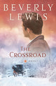Book cover of: Crossroad. By: Beverly Lewis
