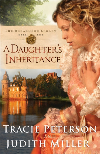 Book cover of: Daughter`s Inheritance. By: Tracie Peterson