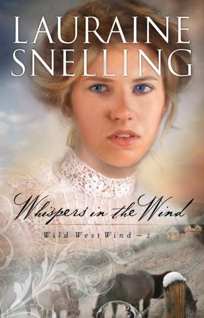 Book cover of: Whispers in the Wind. By: Lauraine Snelling