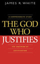 Book cover of: God Who Justifies. By: James R. White