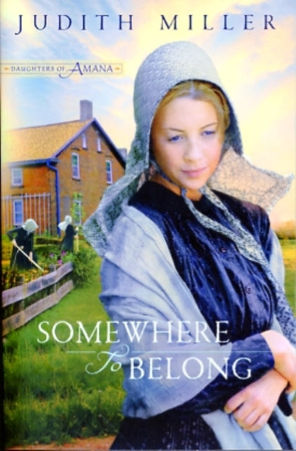 Book cover of: Somewhere to Belong. By: Judith Miller