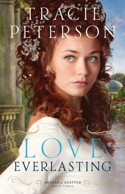 Book cover of: Love Everlasting. By: Tracie Peterson