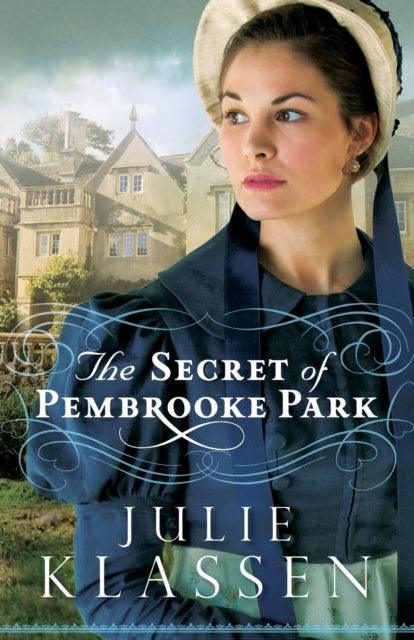 Book cover of: Secret of Pembrooke Park. By: Julie Klassen