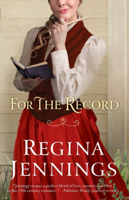 Book cover of: For the Record. By: Regina Jennings