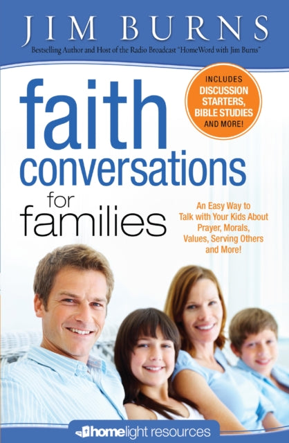 Book cover of: Faith Conversations for Families. By: Jim Burns