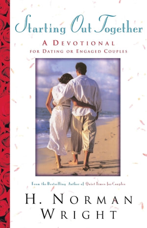 Starting Out Together – A Devotional for Dating or Engaged Couples