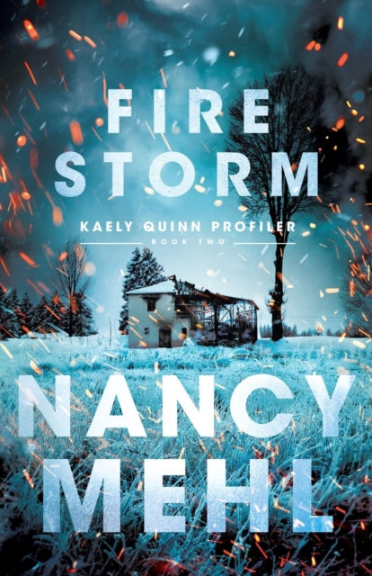 Book cover of: Fire Storm. By: Nancy Mehl