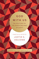 Book cover of: God with Us. By: Justin S. Holcomb