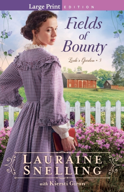 Book cover of: Fields of Bounty. By: Lauraine Snelling