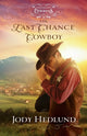 Book cover of: Last Chance Cowboy. By: Denise hunter