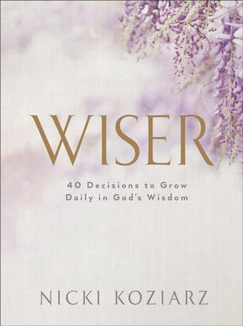 Book cover of: Wiser. By: Nicki Koziarz