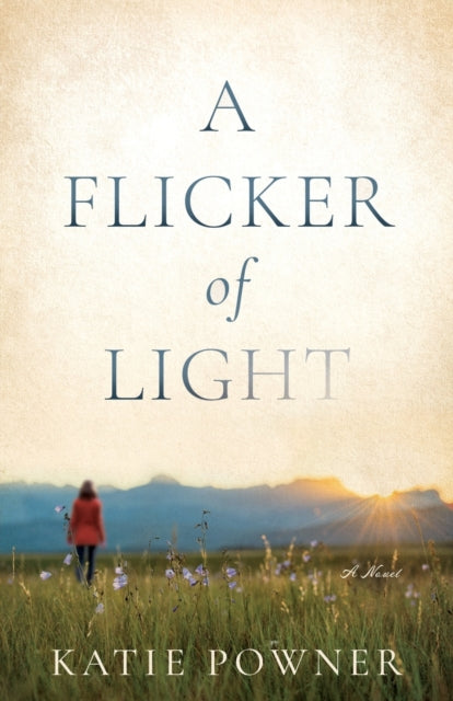 Book cover of: Flicker of Light. By: Katie Powner