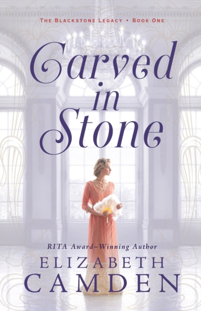 Book cover of: Carved in Stone. By: Elizabeth Camden