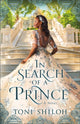Book cover of: In Search of a Prince. By: Toni Shiloh