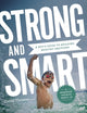 Book cover of: Strong and Smart – A Boy`s Guide to Building Healthy Emotions. By: David Lmsw Thomas