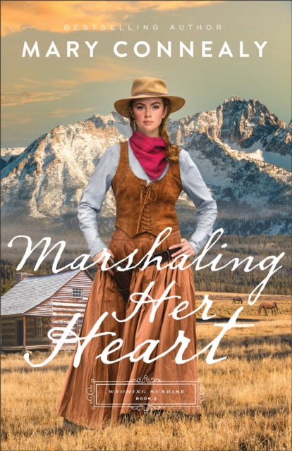 Book cover of: Marshaling Her Heart. By: Mary Connealy