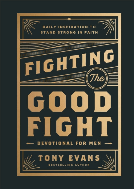 Book cover of: Fighting the Good Fight Devotional for Men