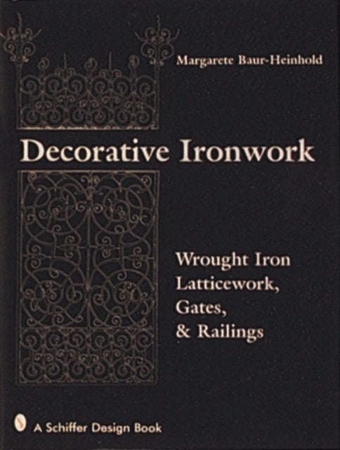 Book cover of: Decorative Ironwork. By: Margarete Baur-Heinhold
