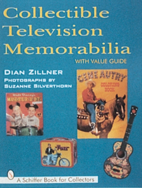 Book cover of: Collectible Television Memorabilia. By: Dian Zillner
