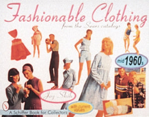 Fashionable Clothing From the Sears Catalogs