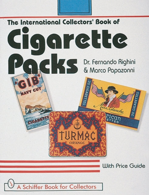 Book cover of: International Collectors' Book of Cigarette Packs. By: Fernando Righini