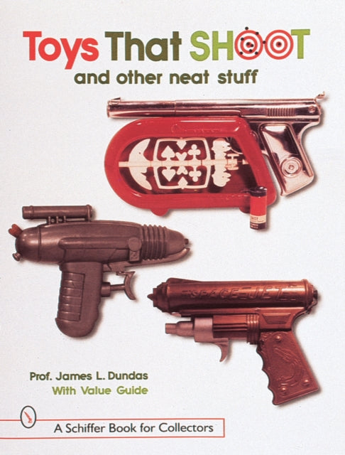Book cover of: Toys That Shoot