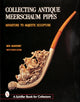 Book cover of: Collecting Antique Meerschaum Pipes