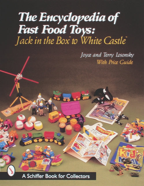 Book cover of: Encyclopedia of Fast Food Toys