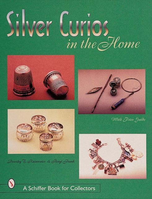 Book cover of: Silver Curios in the Home