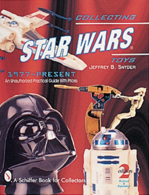 Book cover of: Collecting Star Wars® Toys 1977-Present